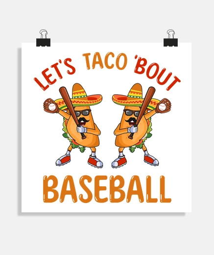 Poster lets taco bout baseball tacos dabbing