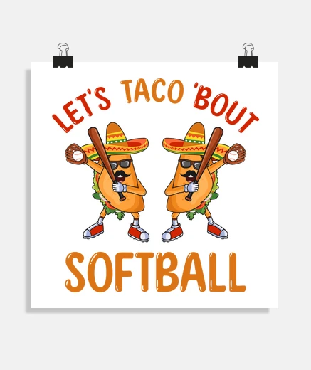 Poster lets taco bout softball tacos dabbing