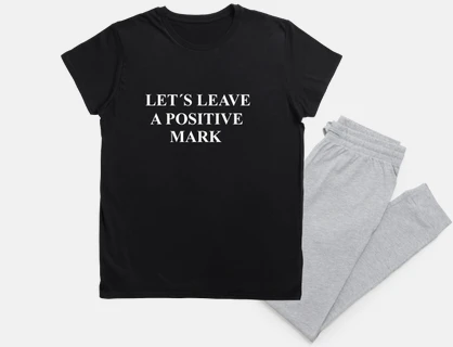 lets leave a positive mark