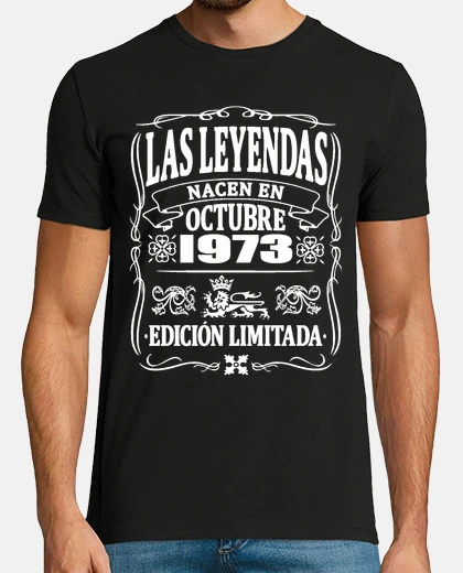 Camiseta Leyendas nacen en octubre 1973