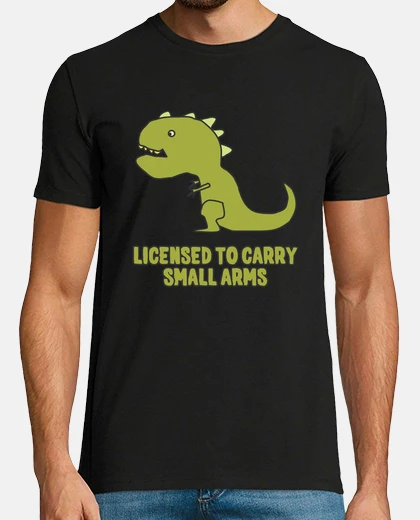 T-shirt Licensed To Carry Small Arms TRex