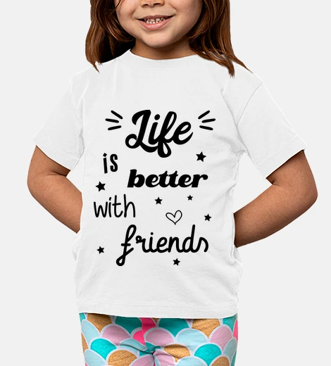 Abbigliamento life è better con gli amici