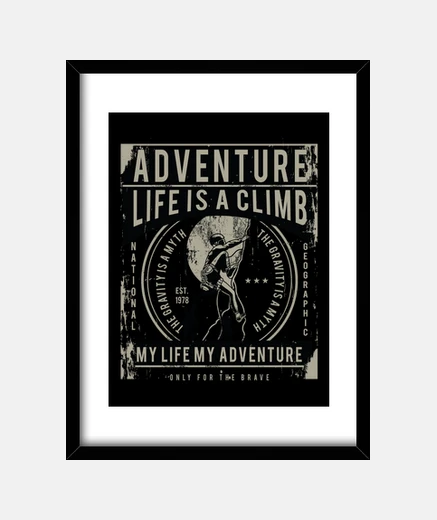 Framed life is a climb
