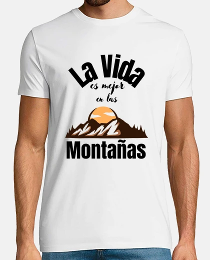 T-shirt life is better in the mountains