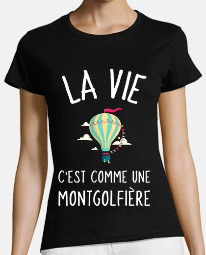 Playera life is like a hot air balloon