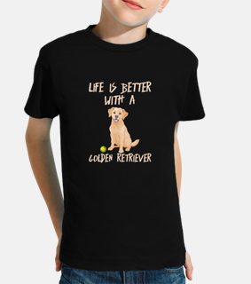 Life Is Better With Golden Retriever