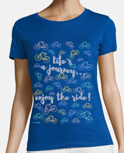 Playera life´s a journey... enjoy the ride!