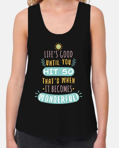 T-shirt lifes meraviglioso 50