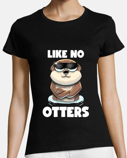 T-shirt Like no Otters