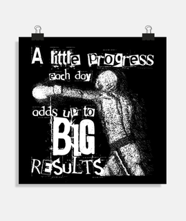 little progress each day adds up to big results