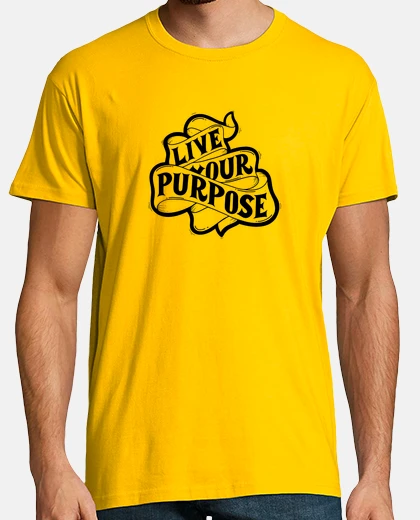 Tee-shirt Live your purpose