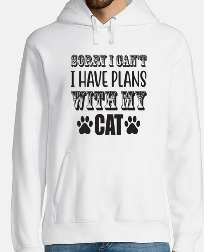 Sudadera lo siento no puedo tener planes con mi 