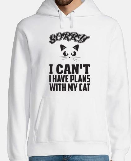 Sudadera lo siento no puedo tener planes con mi 