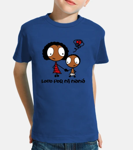 Ropa LOCO POR MI MAMA A
