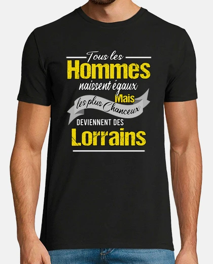 Tee-shirt Lorrain de Lorraine cadeau humour