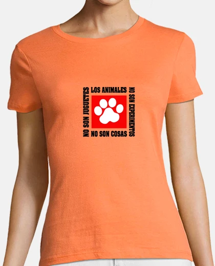 Camiseta LOS ANIMALES NO SON COSAS