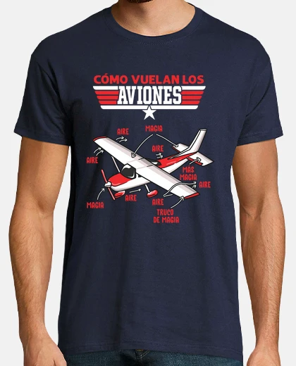 Camiseta Los Aviones Vuelan Con Magia Aviación Humor Pilotos Drones