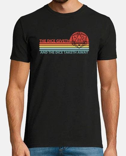 Camiseta los dados dan y toman