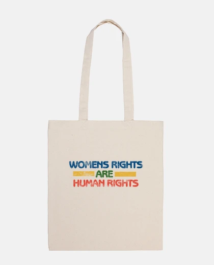 Bolsa los derechos de las mujeres son derechos humanos