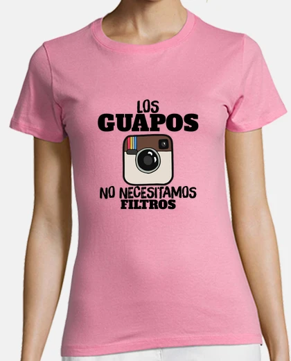 Playera LOS GUAPOS NO NECESITAMOS FILTROS