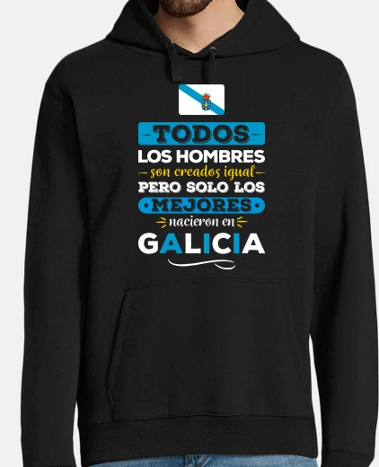 Sudadera Los Mejores Nacieron en Galicia