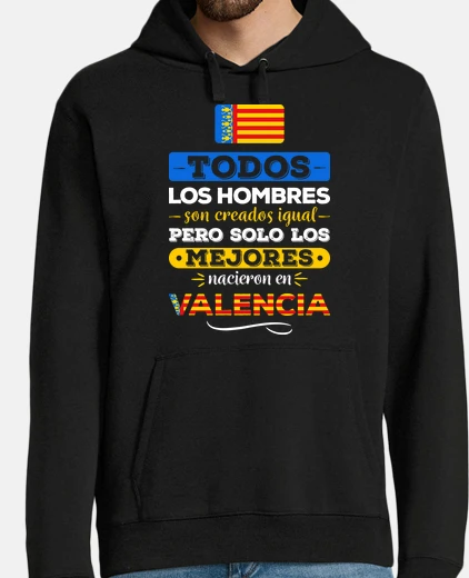 Sudadera Los Mejores Nacieron en Valencia