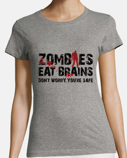 Los zombies comen cerébros, estás a salvo