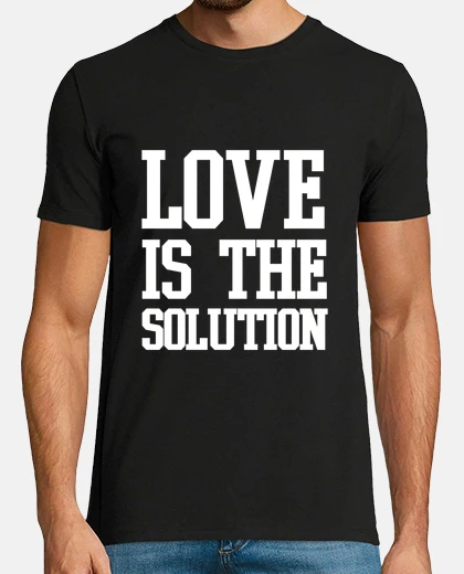 Camiseta Love is the solution