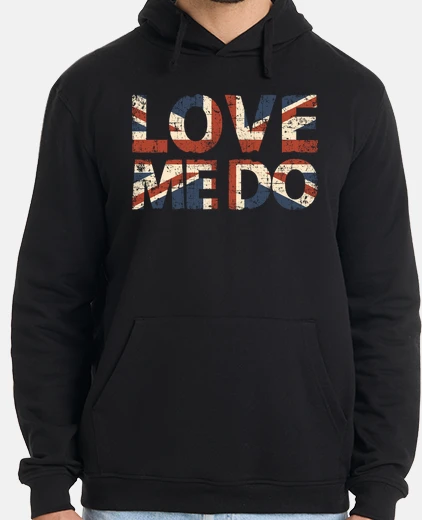 Hoodie love me do