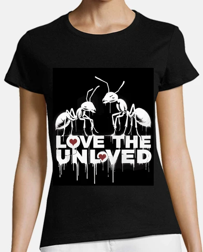 T-shirt Love The Unloved Ant Lover