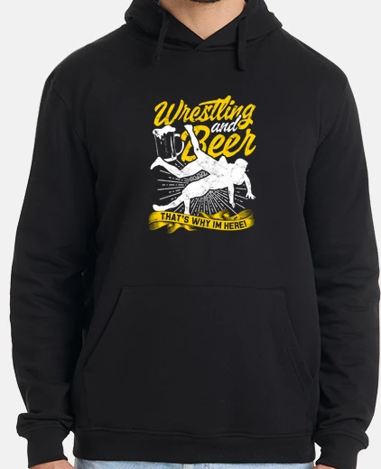 Sudadera lucha libre y cerveza por eso estoy aqu