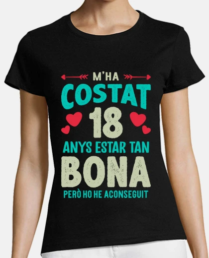 Playera M Ha Costat 18 Anys Estar Tan Bona Català 18 Cumpleaños Catalán
