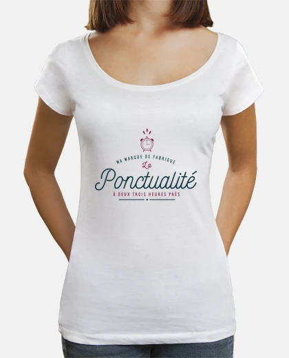 Tee-shirt Ma marque de fabrique La Ponctualité