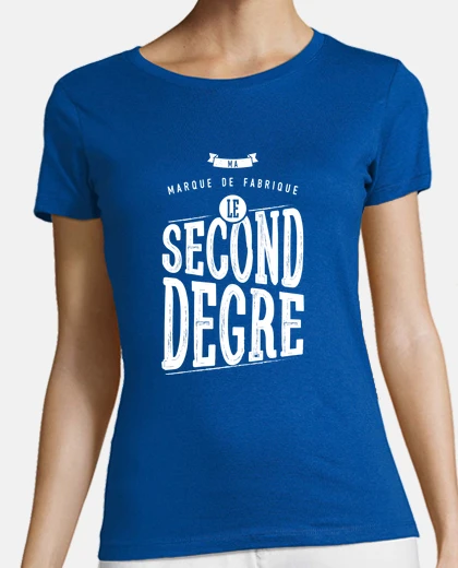 T-shirt ma marque de fabrique le second degré
