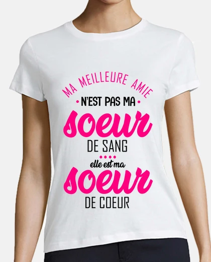 ma meilleure amie est ma soeur de coeur