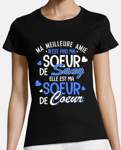 ma meilleure amie est ma soeur de coeur