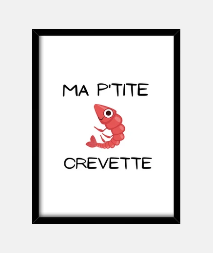 Cadre MA PETITE CREVETTE
