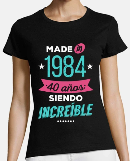 Playera Made in 1984, 40 Años Siendo Increíble