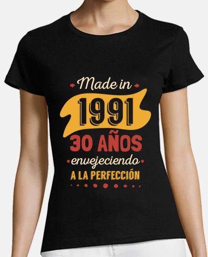 Playera Made in 1991, 30 Años Envejeciendo a la Perfección