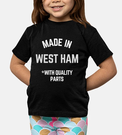 Kids made in west ham funny slogan born in