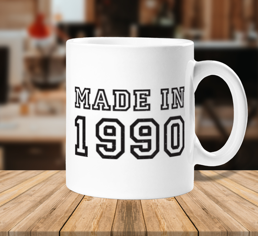 made in 1990 - my happy birthday