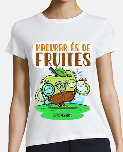 Playera Madurar es de fruites