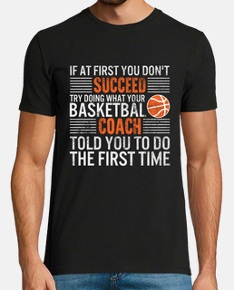 maglietta da basket se non ci riesci, prova a fare ciò che il tuo allenatore ti ha offerto la prima 