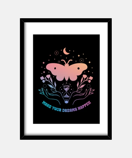 Framed make your dreams happen