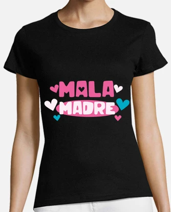 Camiseta mala madre love laTostadora