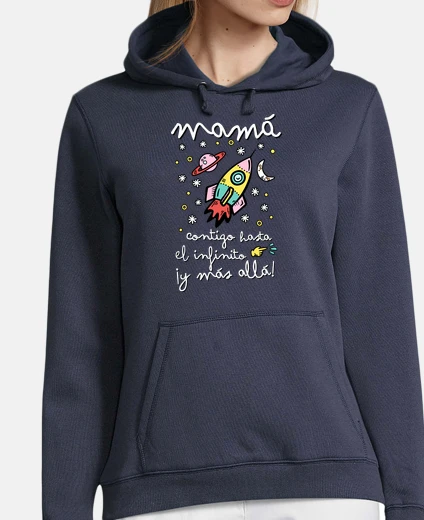 Sudadera Mamá contigo hasta el infinito ¡y más a