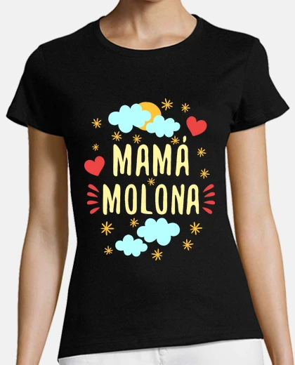Playera Mamá molona