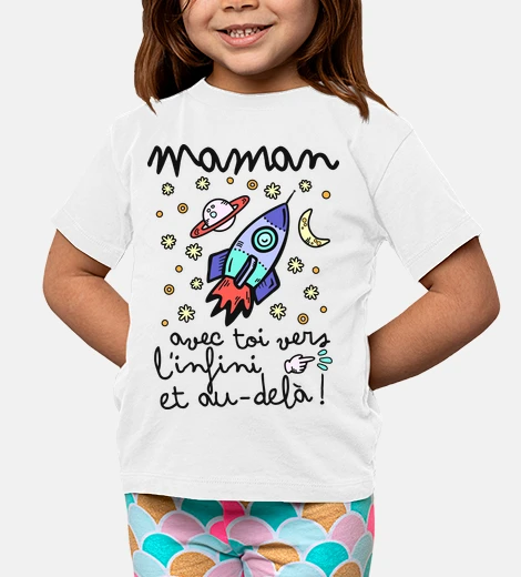 Vêtements Maman avec toi vers l'infini et au-delà !
