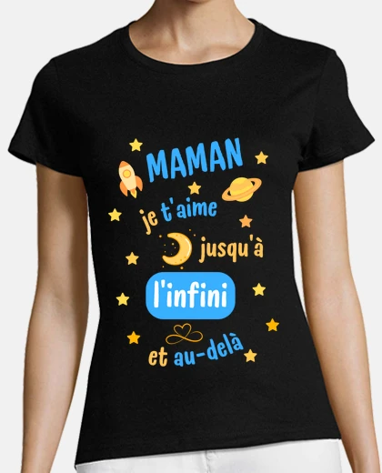 Tee-shirt Maman je taime infini