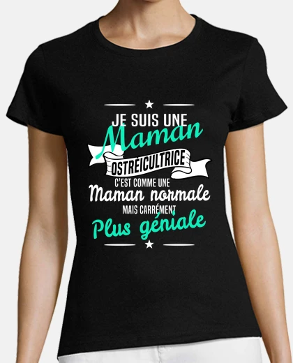 Tee-shirt maman ostréicultrice